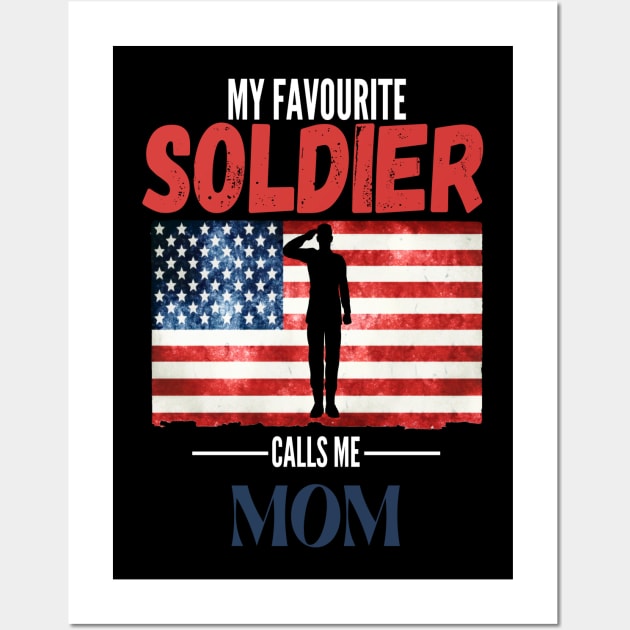 My favorite soldier calls me mom 3 Wall Art by JustBeSatisfied